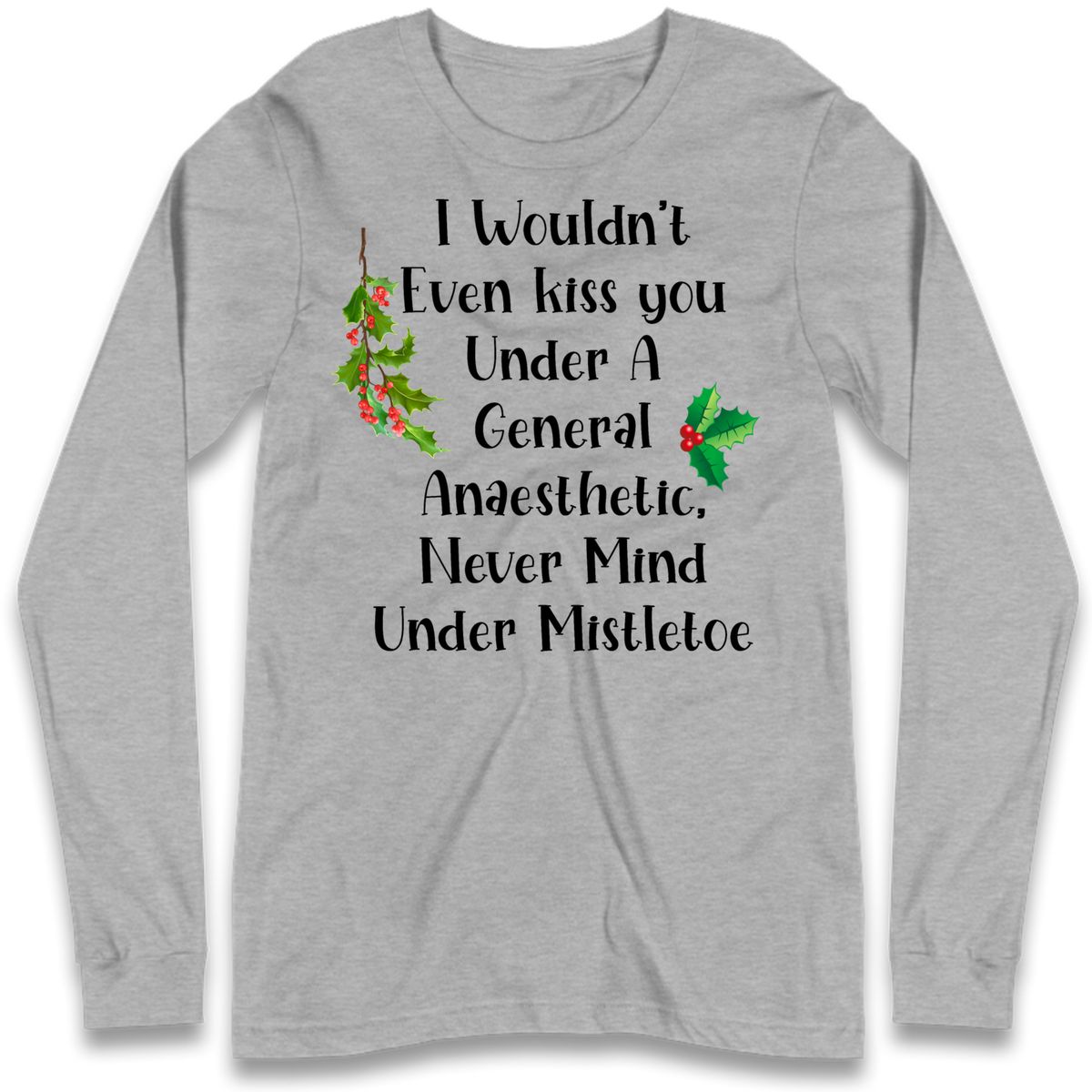 Cheeky Festive Slogan Long Sleeve T-Shirt