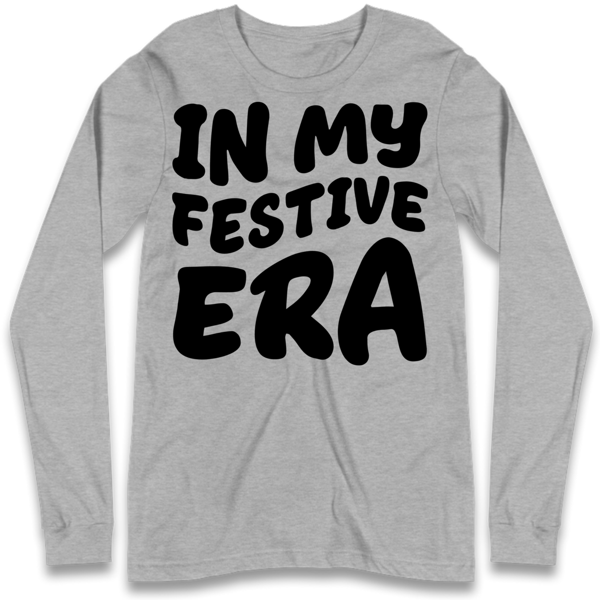 Modern Christmas Slogan Long Sleeve T-Shirt