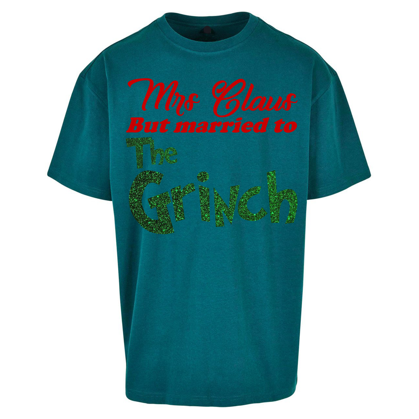 Mrs Claus But Married To The Grinch Christmas Oversized T Shirts
