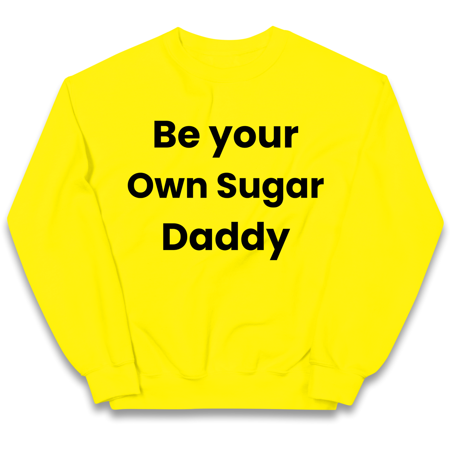 Be Your Own Sugar Daddy kids sweatshirt