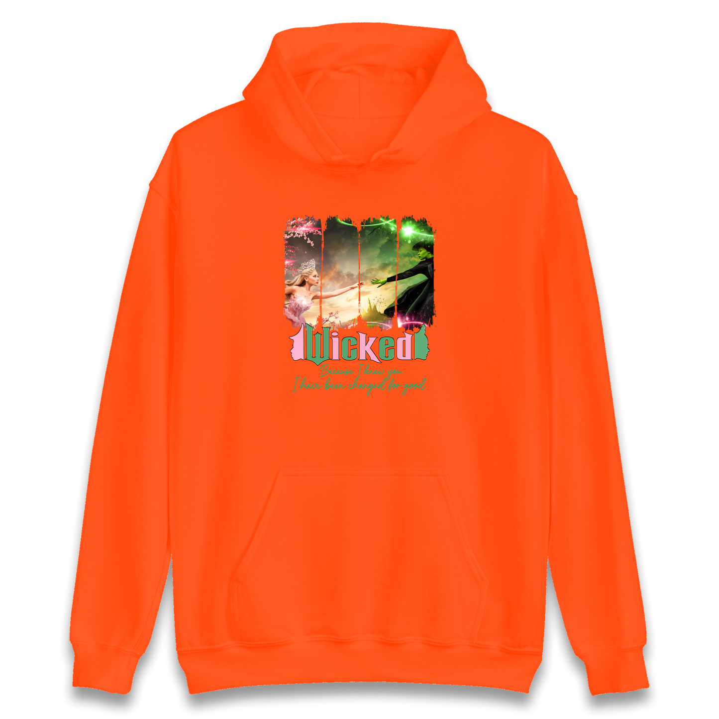 Wicked Because I knew You Hoodie