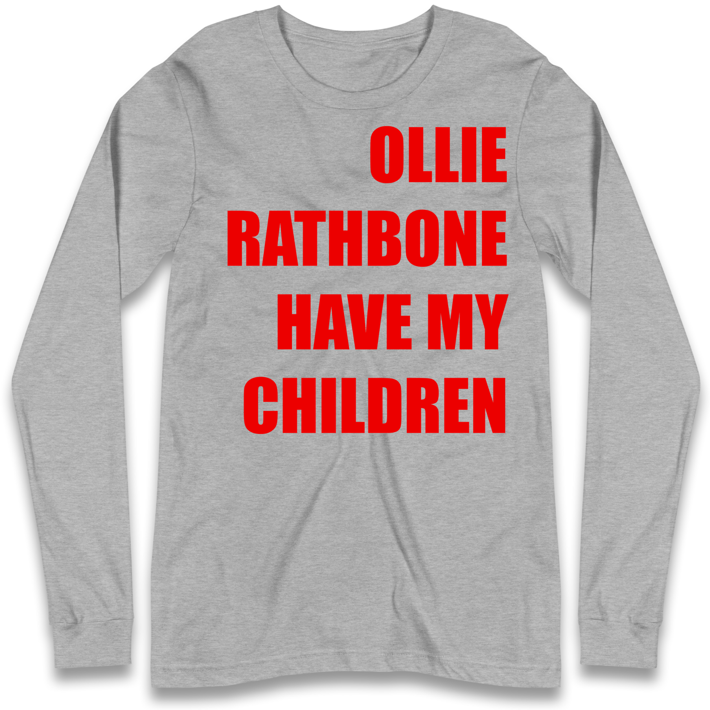 Ollie Rathbone Have My Children Rob McElhenney Wrexham Longsleeve Tee