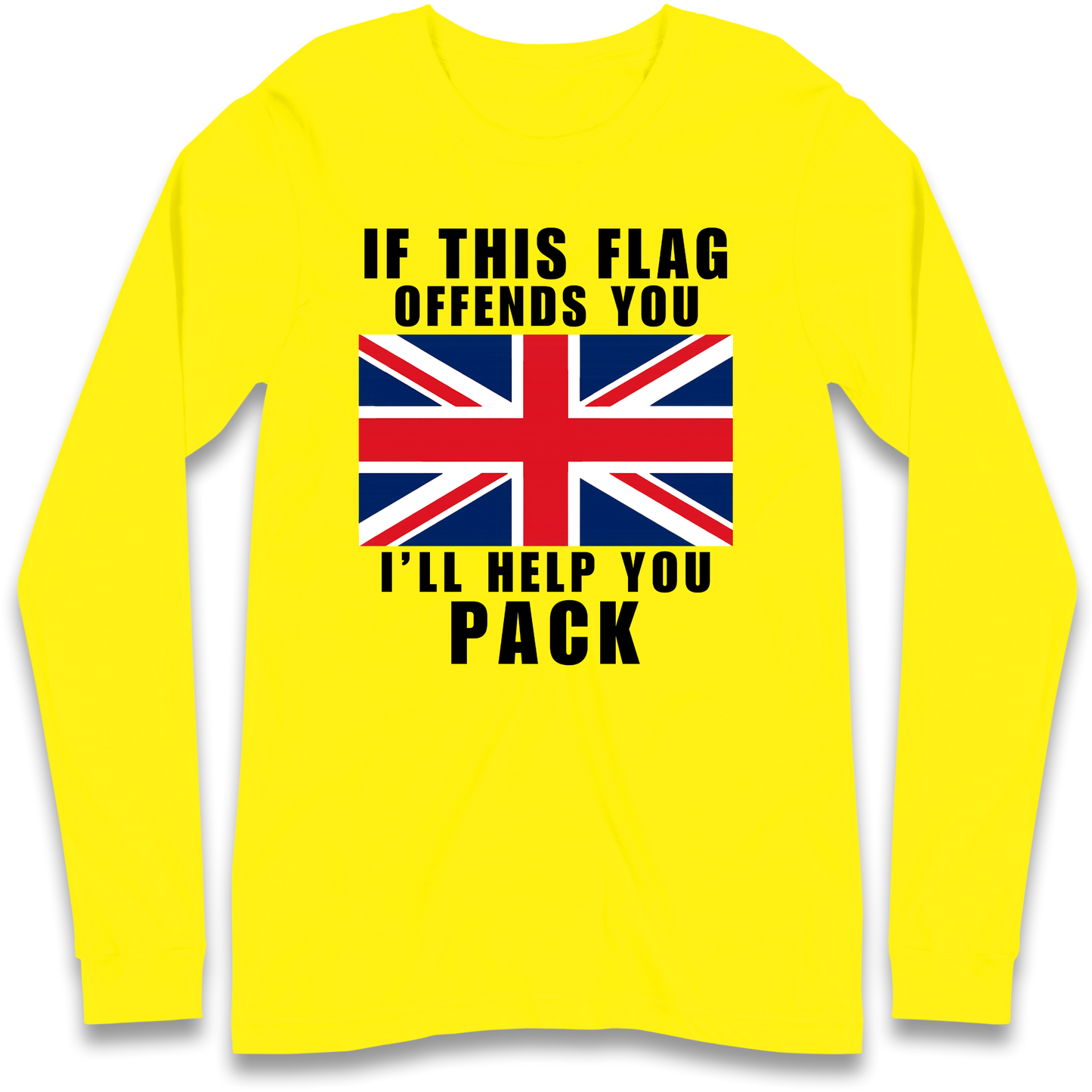 If This Flag Offends You I Will Help You Pack Longsleeve T Shirt