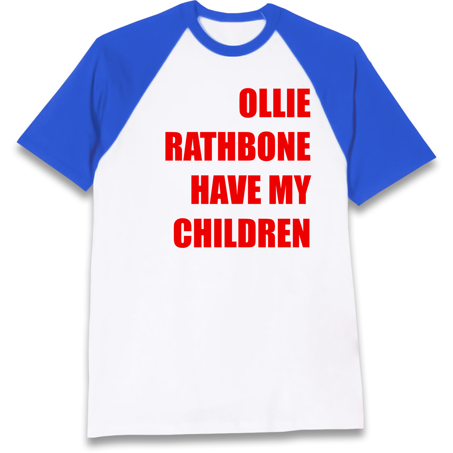 Ollie Rathbone Have My Children Rob McElhenney Wrexham Raglan T Shirt