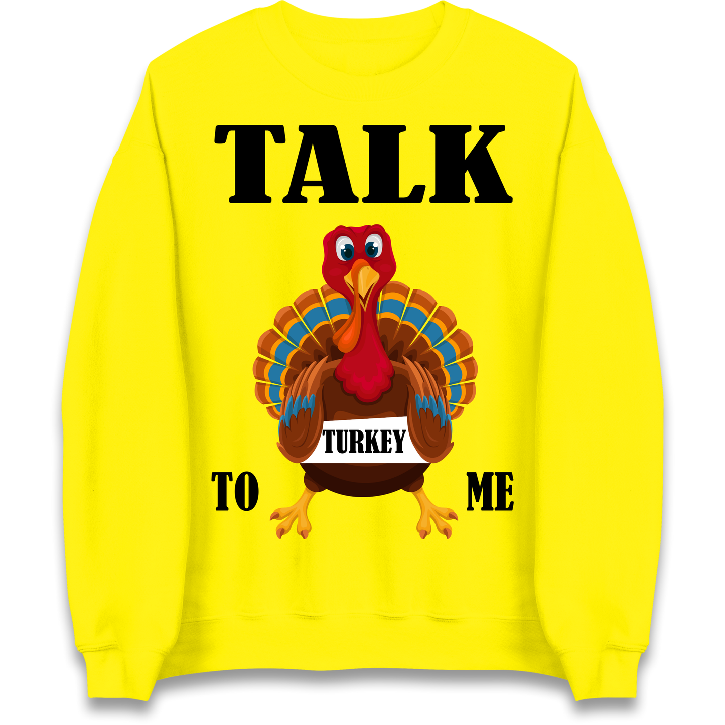 Talk Turkey To Me Christmas Sweatshirt
