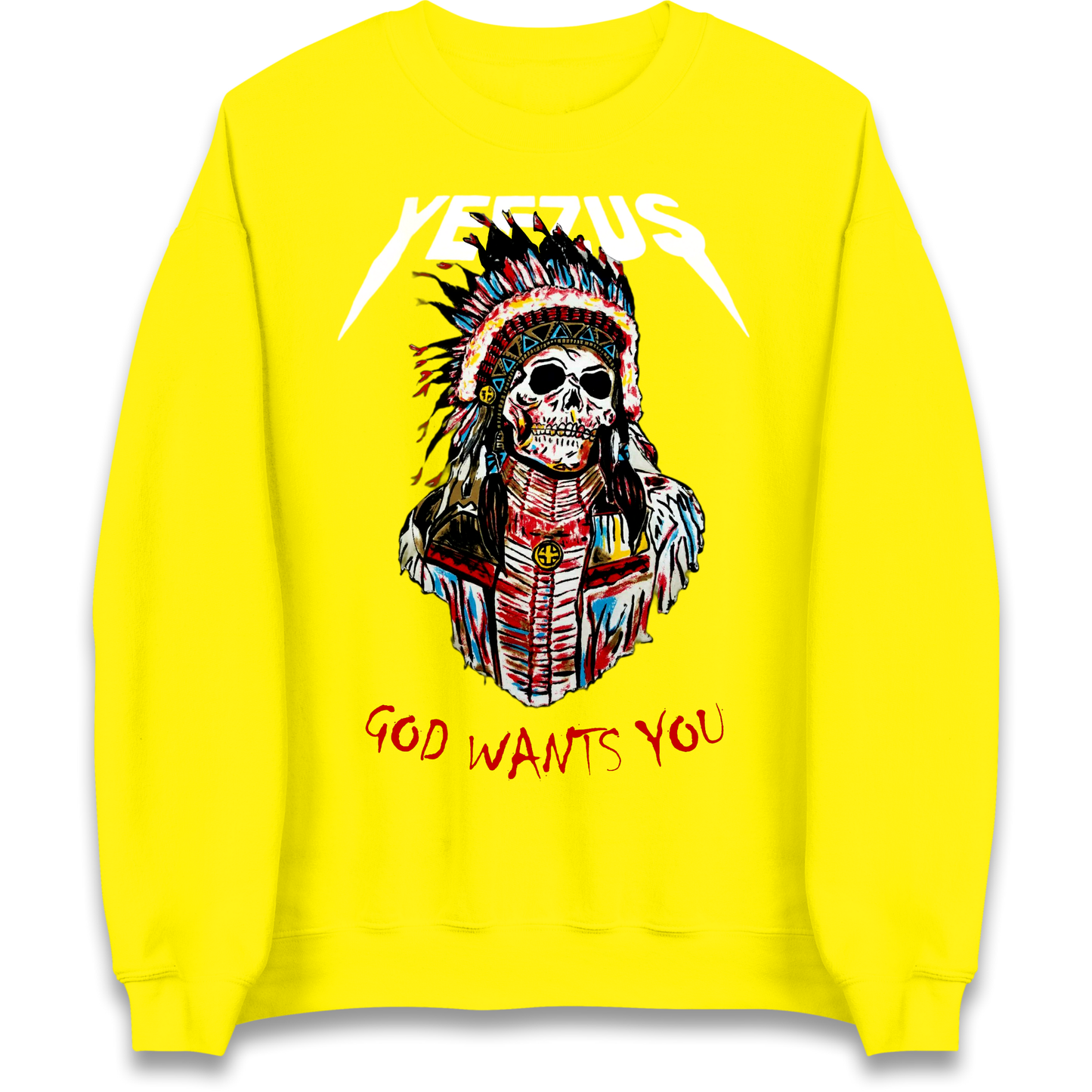 Yeezus God Wants You Sweatshirt
