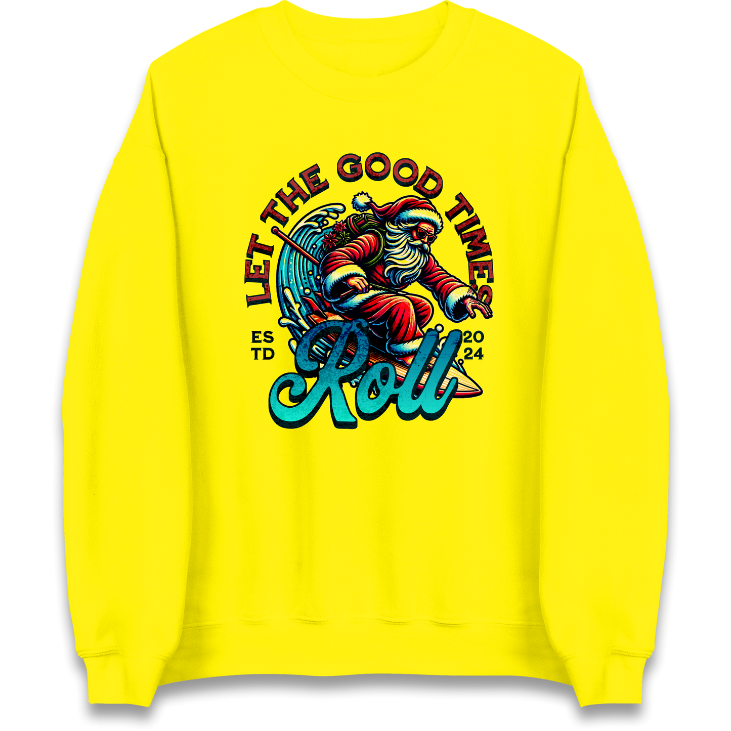 Santa Surfing Let The Good Times Roll Christmas Sweatshirt