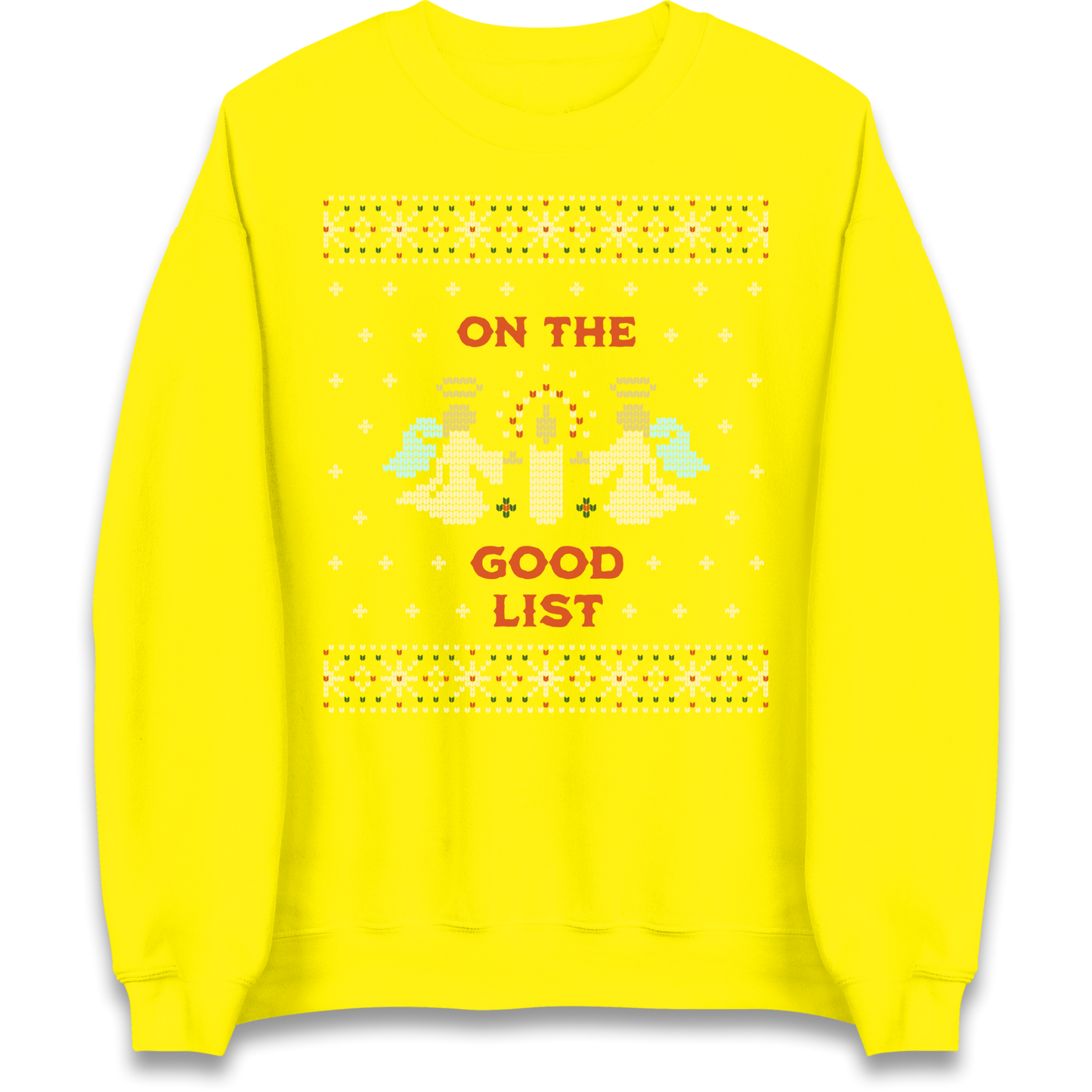 On The Good List Christmas Sweatshirt