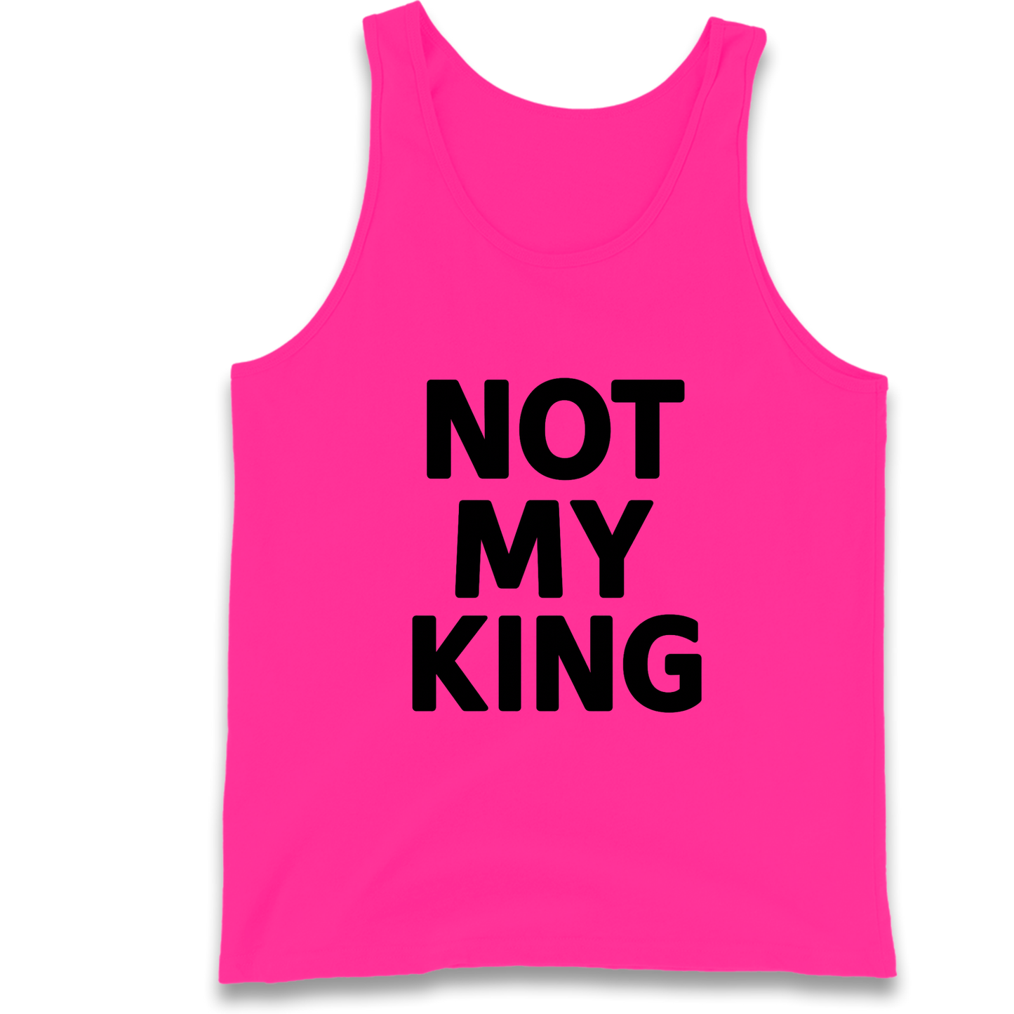 Not My King Tank Top