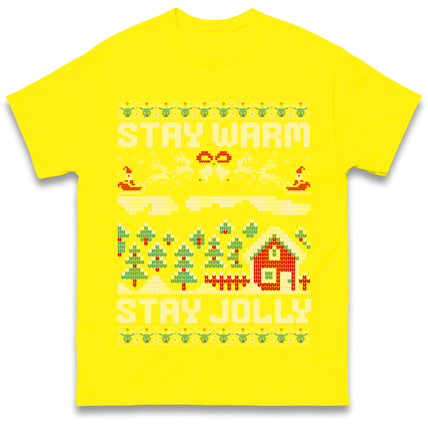 Stay Warm Stay Jolly Christmas T Shirt