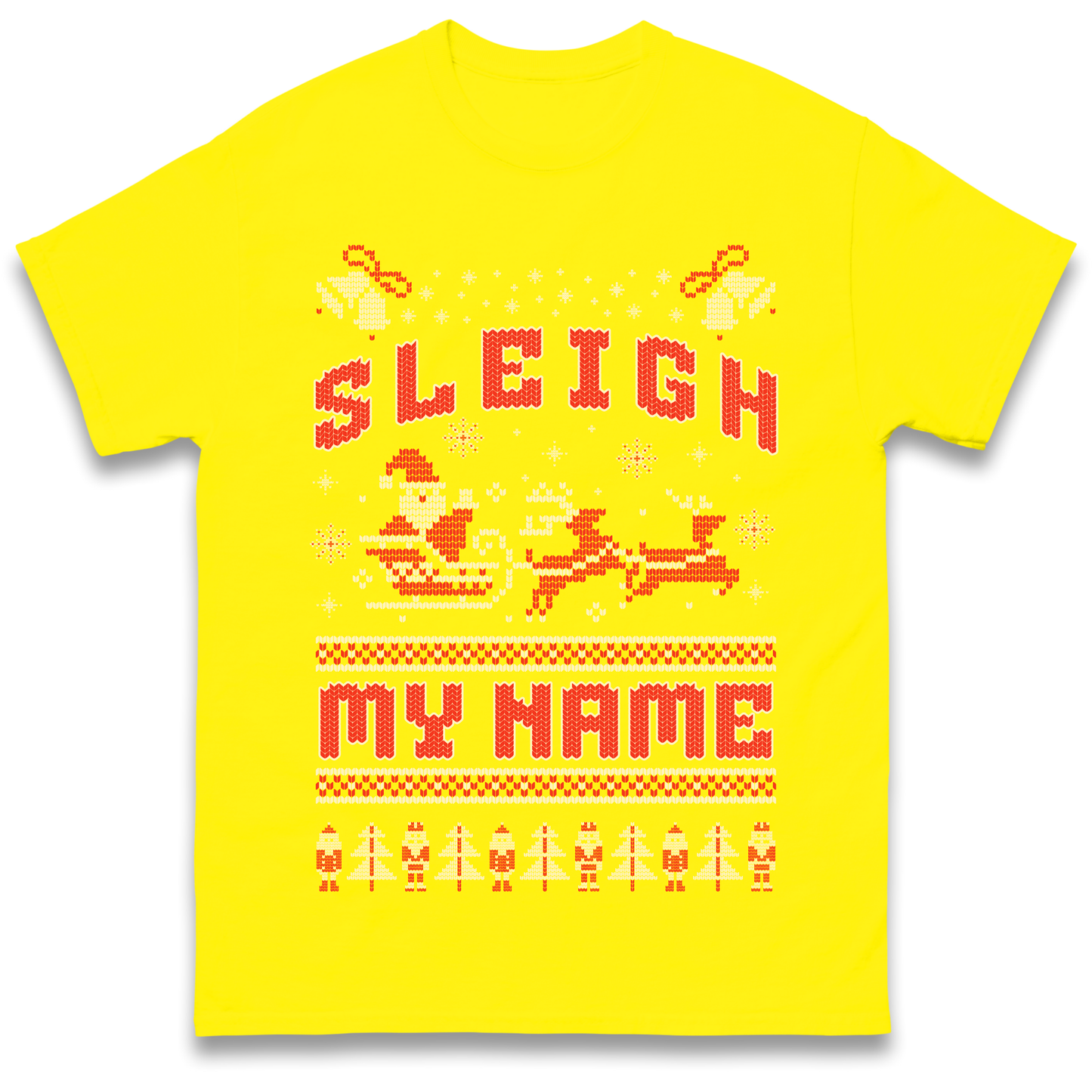Sleigh My Name Christmas T Shirt