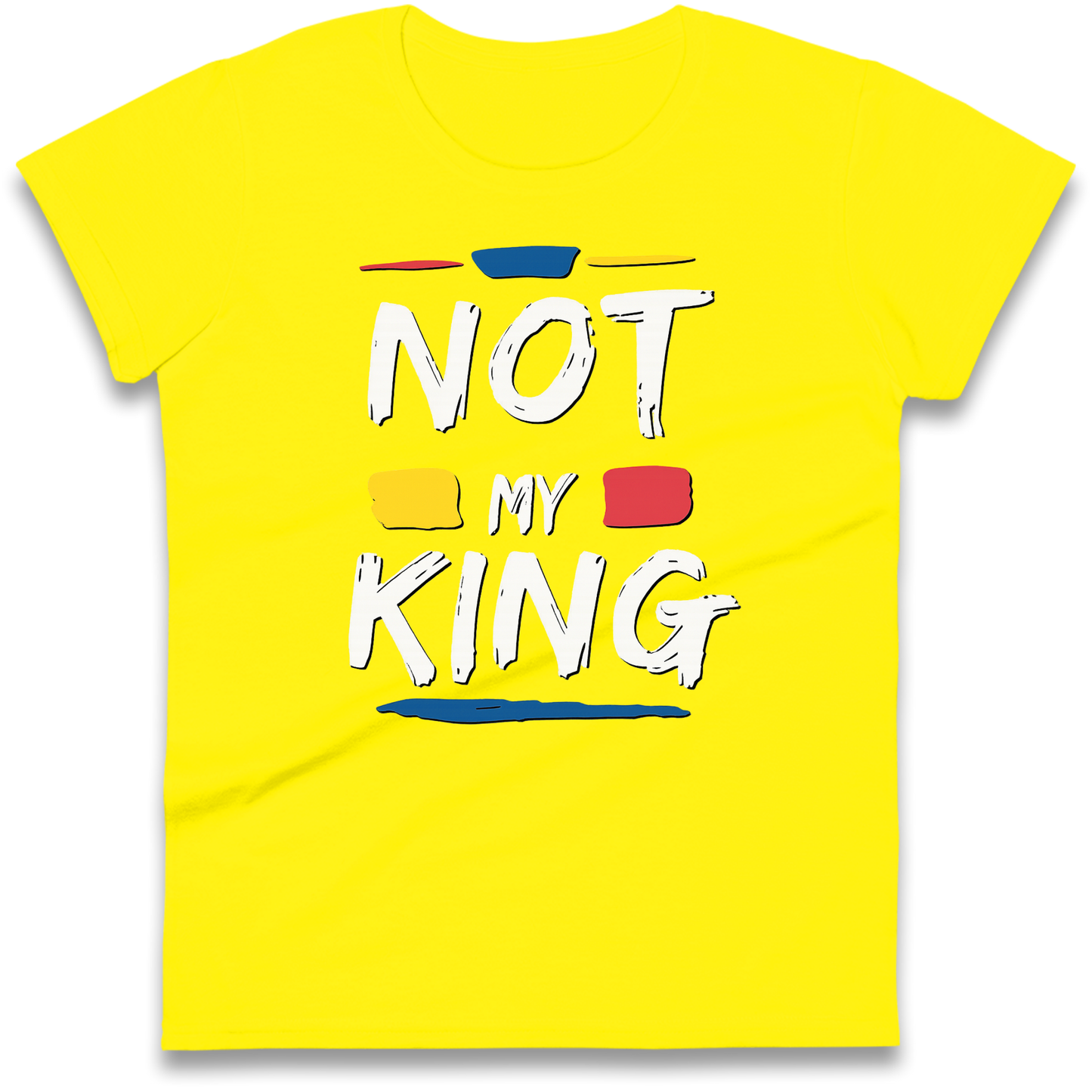 Not My King Slogan Ladies Shirt