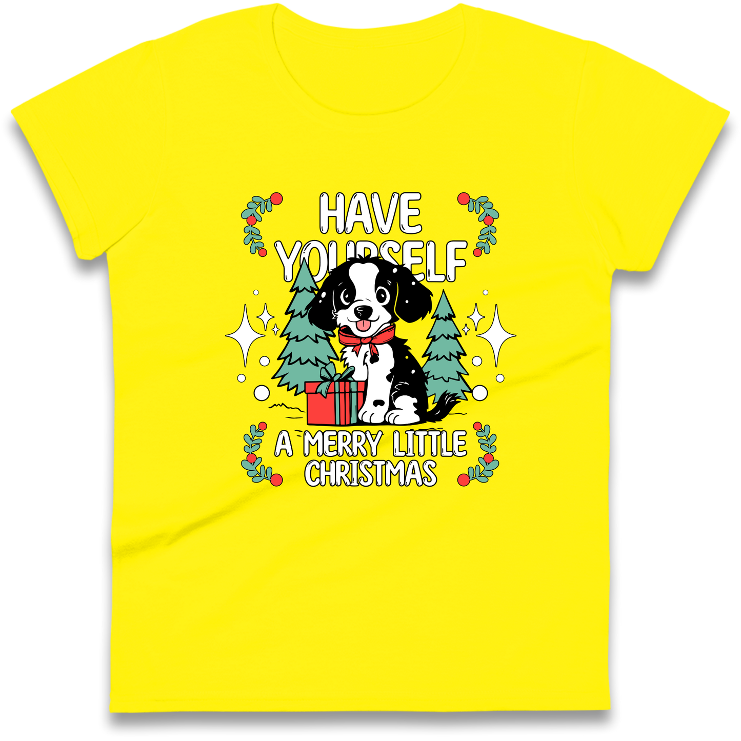Have Yourself a Merry Little Christmas Ladies Shirt