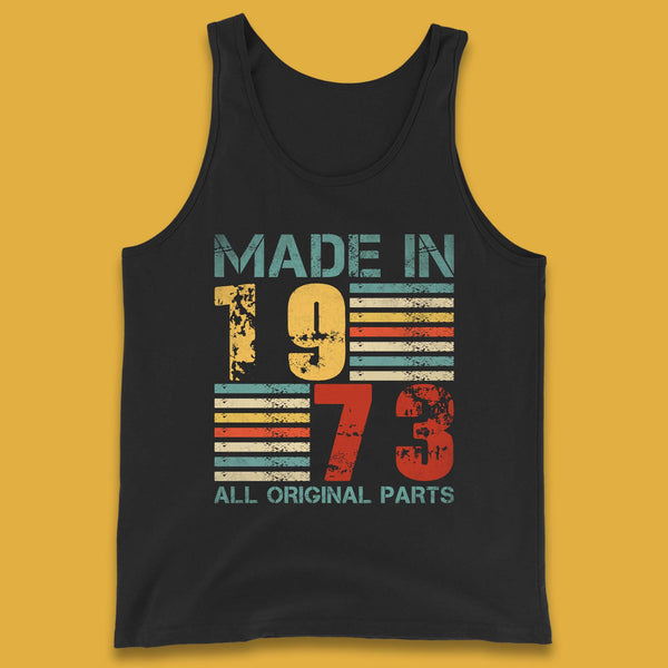 Made In 1973 All Original Parts Tank Top