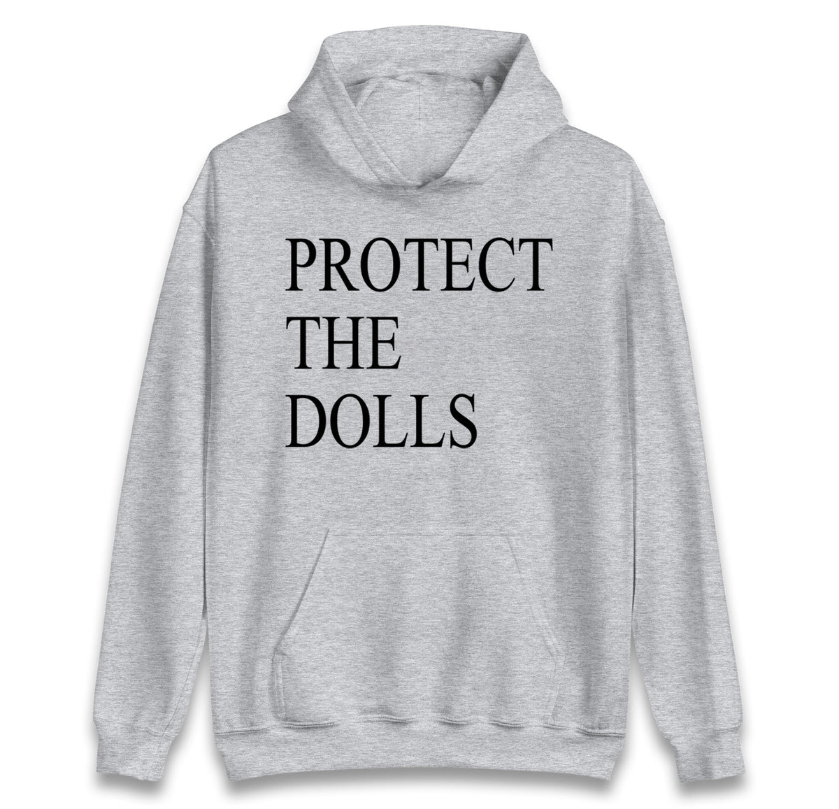 Protect The Dolls Hoodie