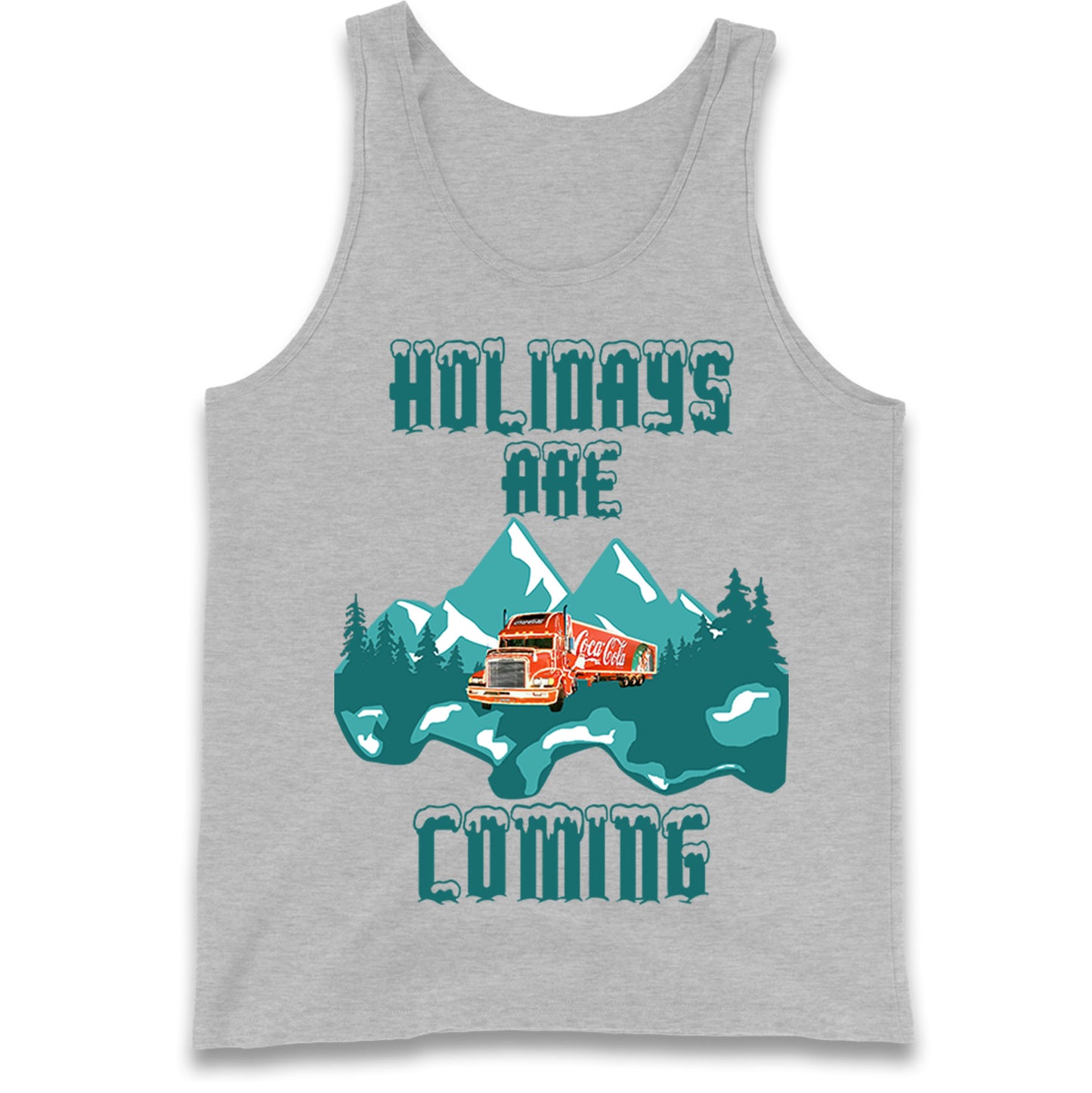 Christmas Holidays Are Coming Tank Top