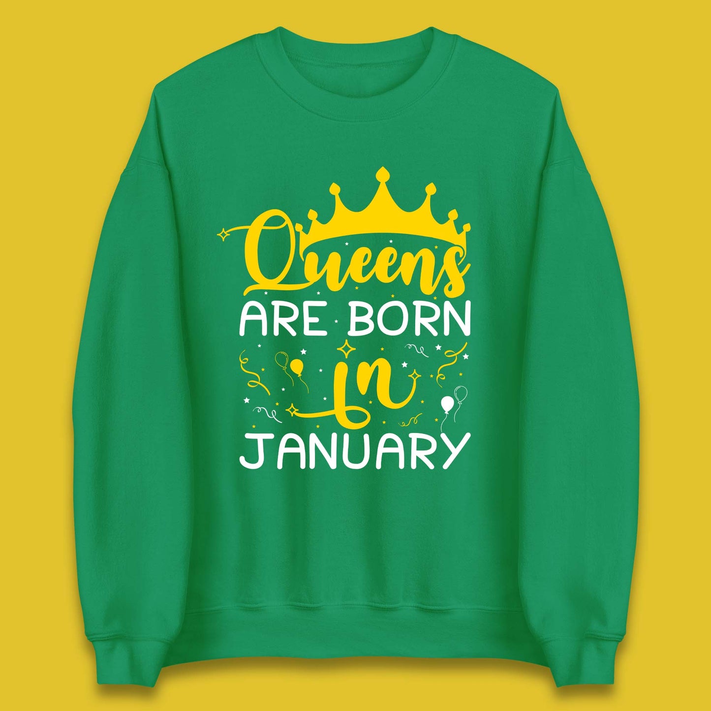 Queens Are Born In January Unisex Sweatshirt