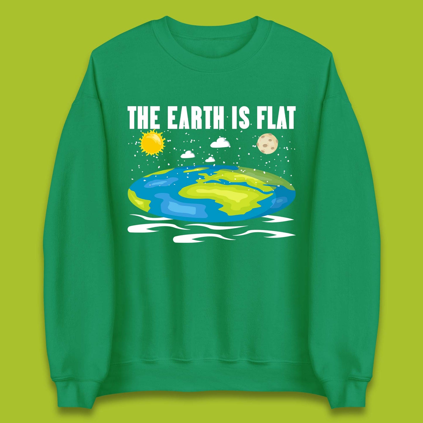 The Earth Is Flat Unisex Sweatshirt