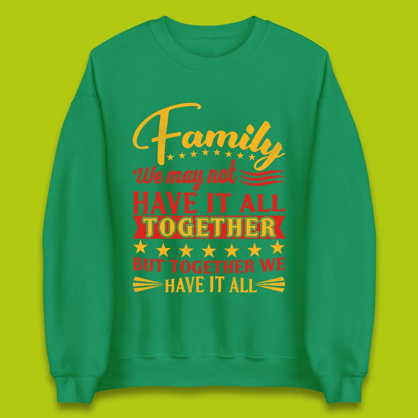 Family Reunion Unisex Sweatshirt