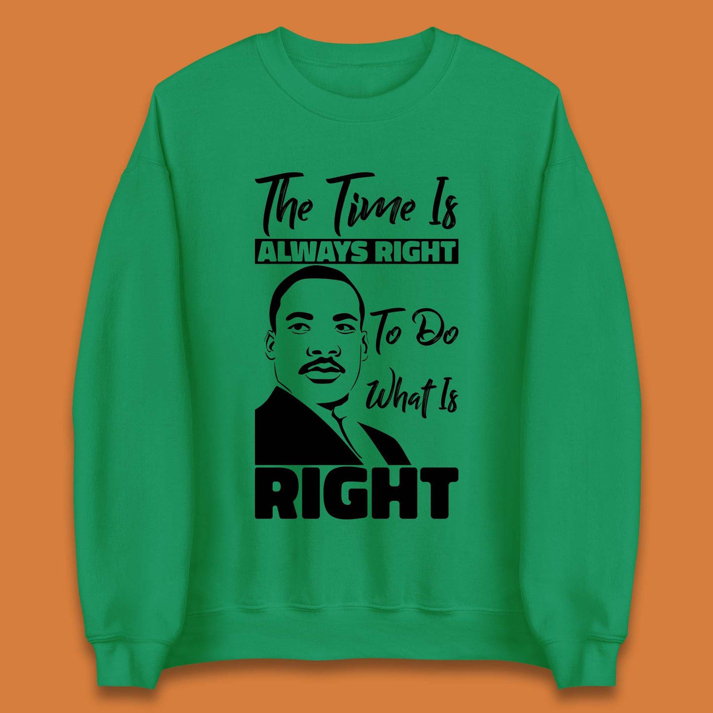 Martin Luther King Jr Quote Unisex Sweatshirt