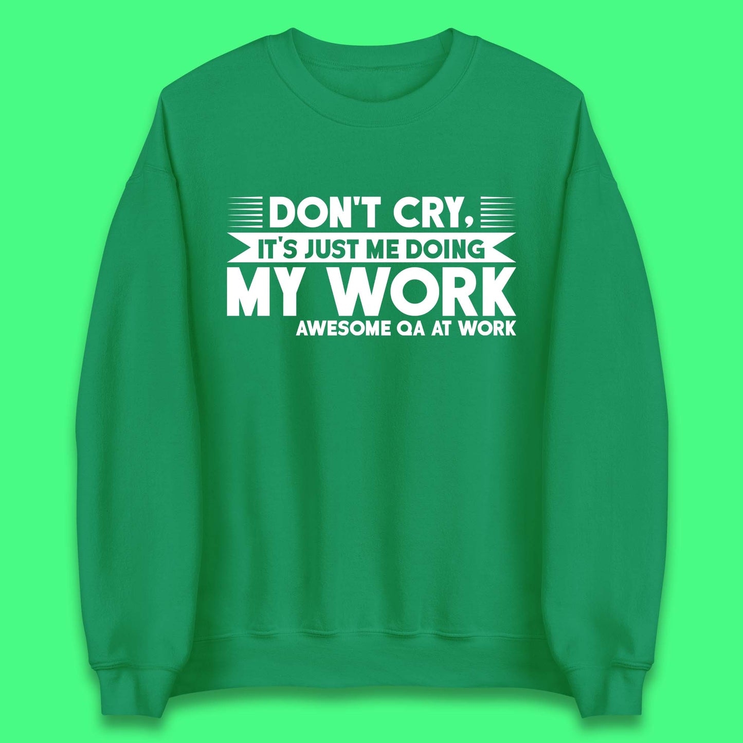 Awesome Qa At Work Unisex Sweatshirt