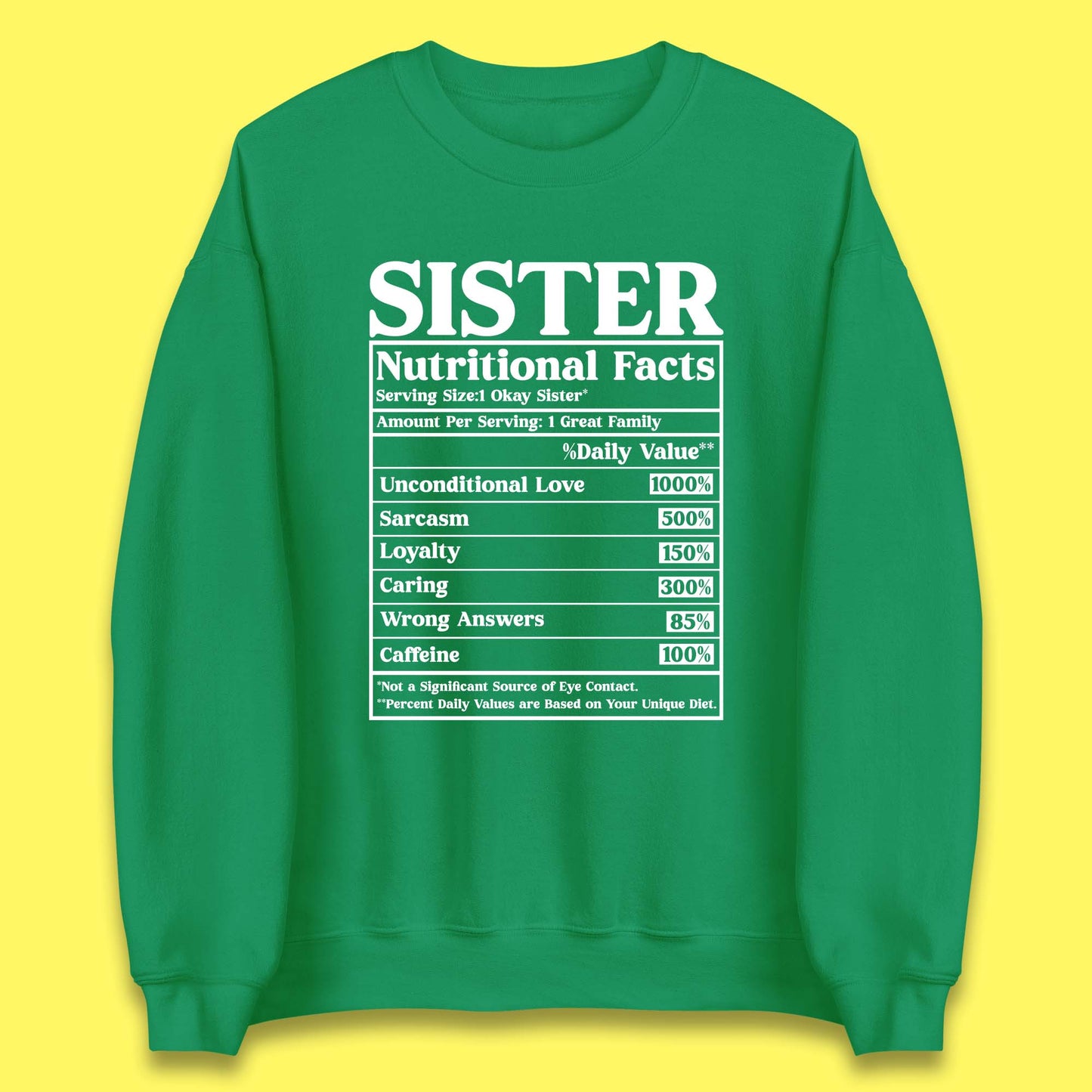 Sister Nutrition Facts Unisex Sweatshirt