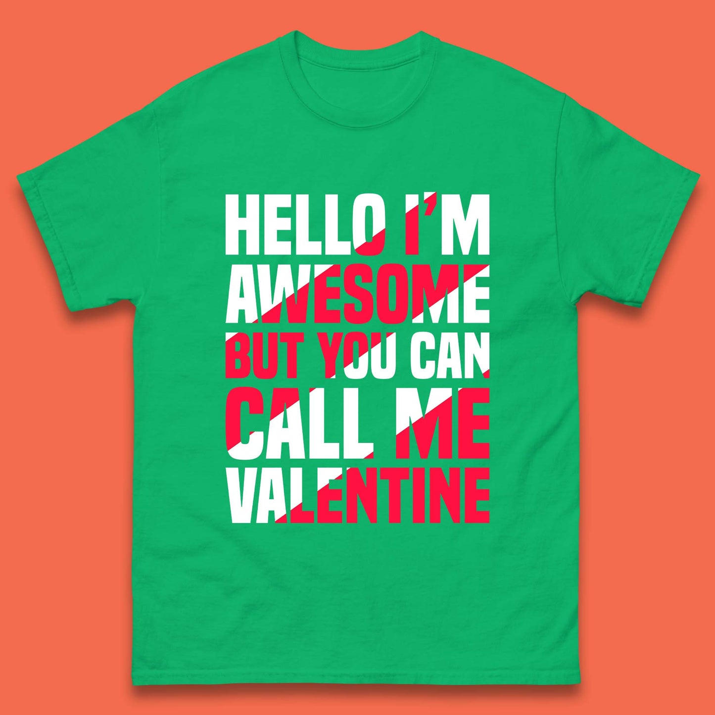 Call Me Valentine Mens T-Shirt