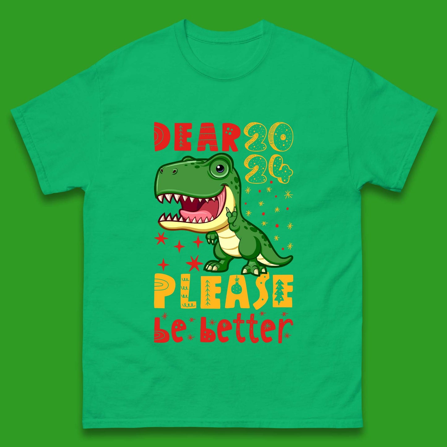 Dear 2024 Please Be Better Mens T-Shirt