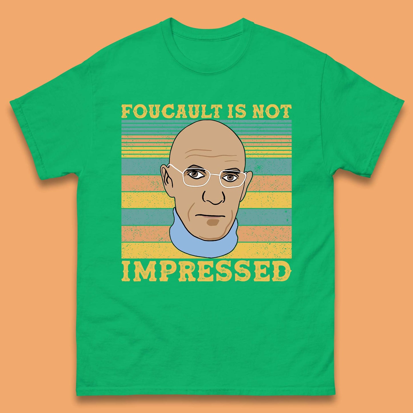 Foucault Is Not Impressed Mens T-Shirt