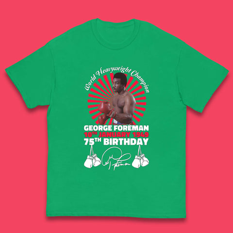 George Foreman 75th Birthday Kids T-Shirt