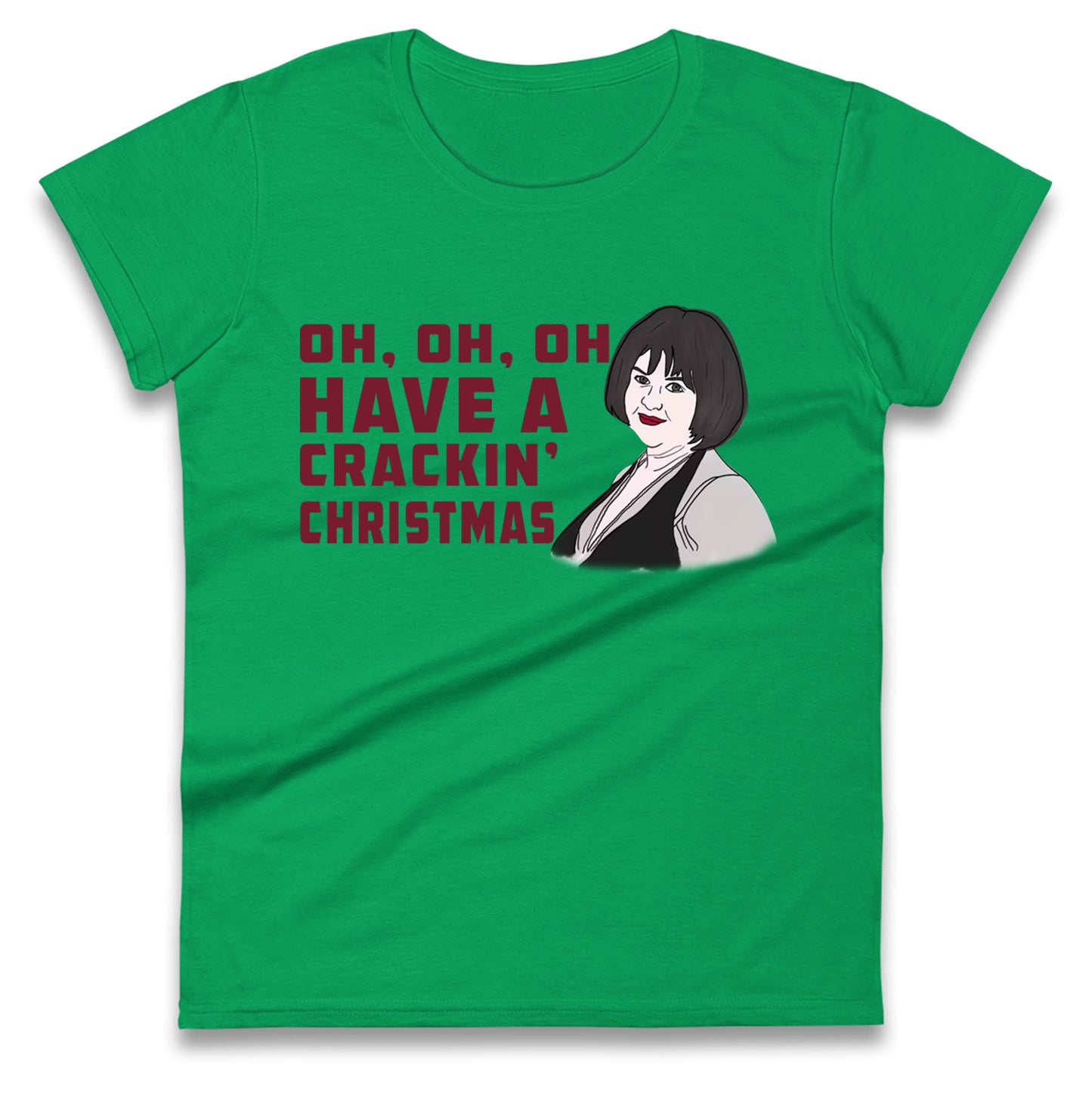 Oh My Crackin Christmas Nessa Gavin And Stacey Womens t shirt