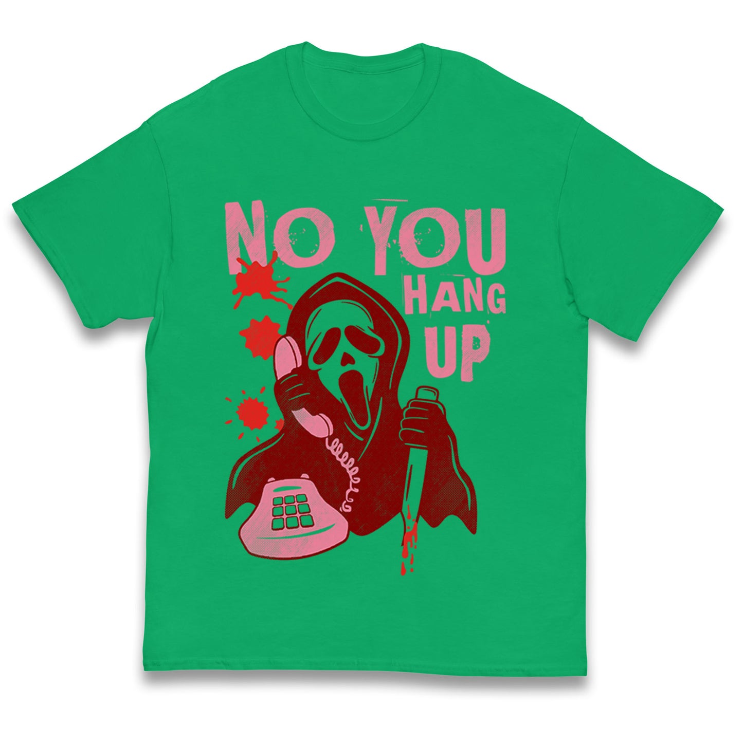 Ghost Face No You Hang Up Halloween T Shirt