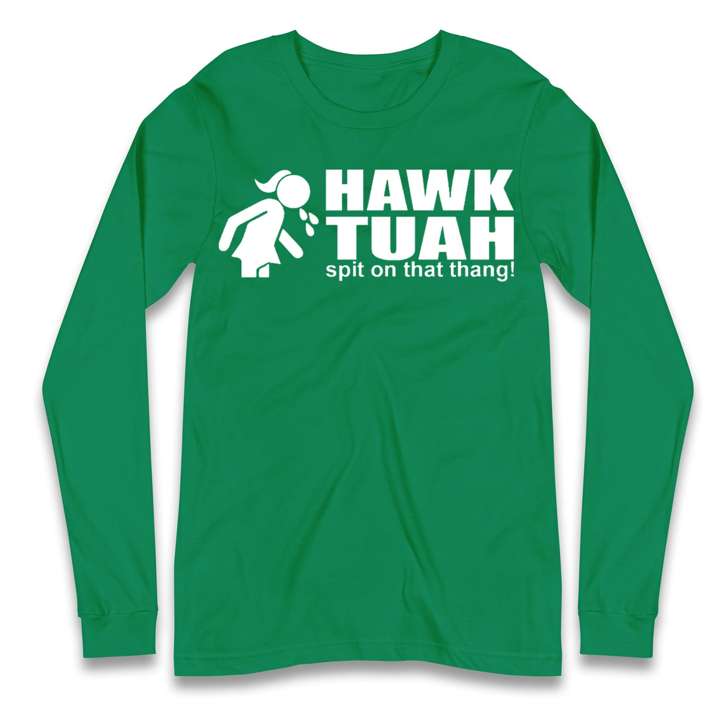 Hawk Tuah Spit on That Thang Girl Long Sleeve T Shirt