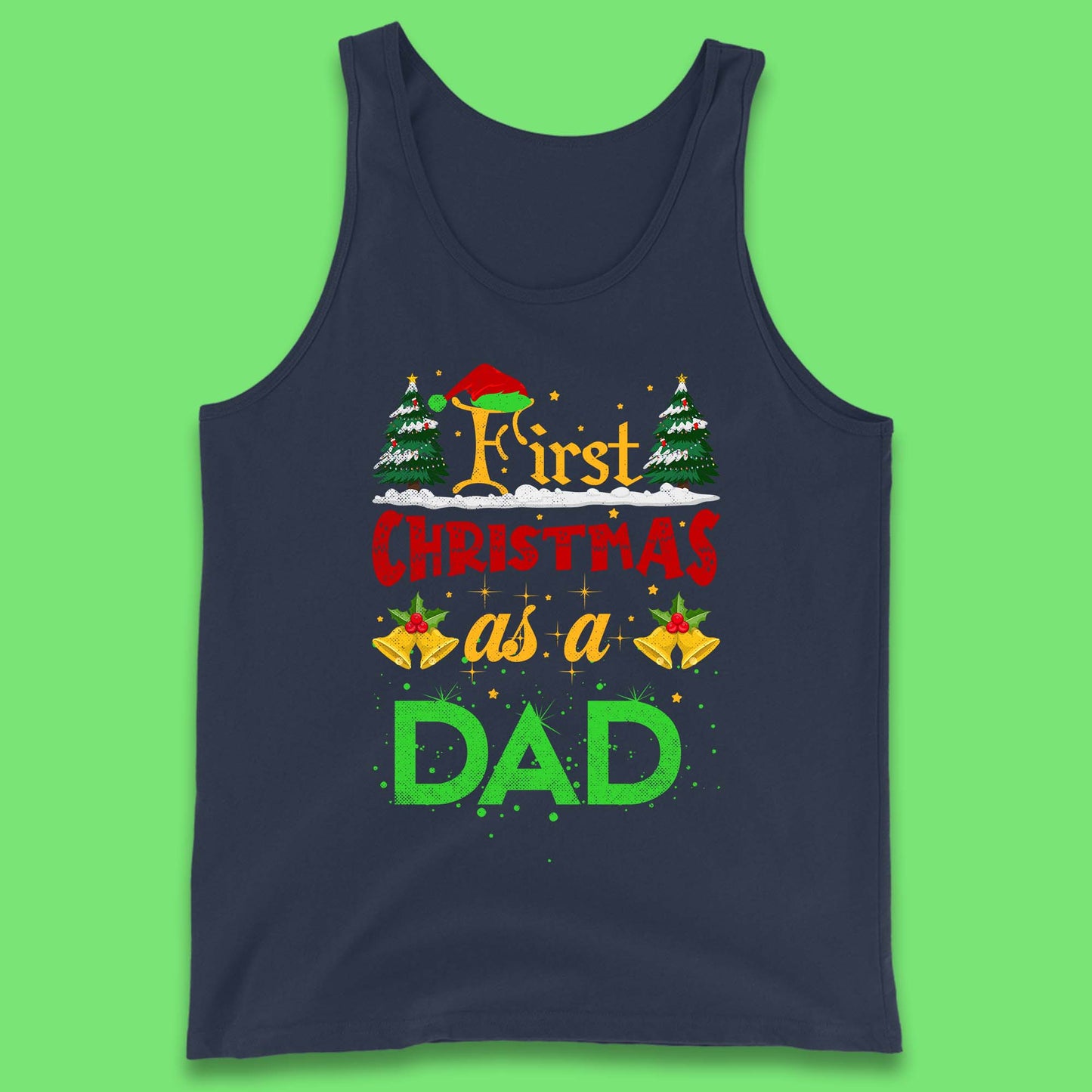 First Christmas As A Dad Tank Top