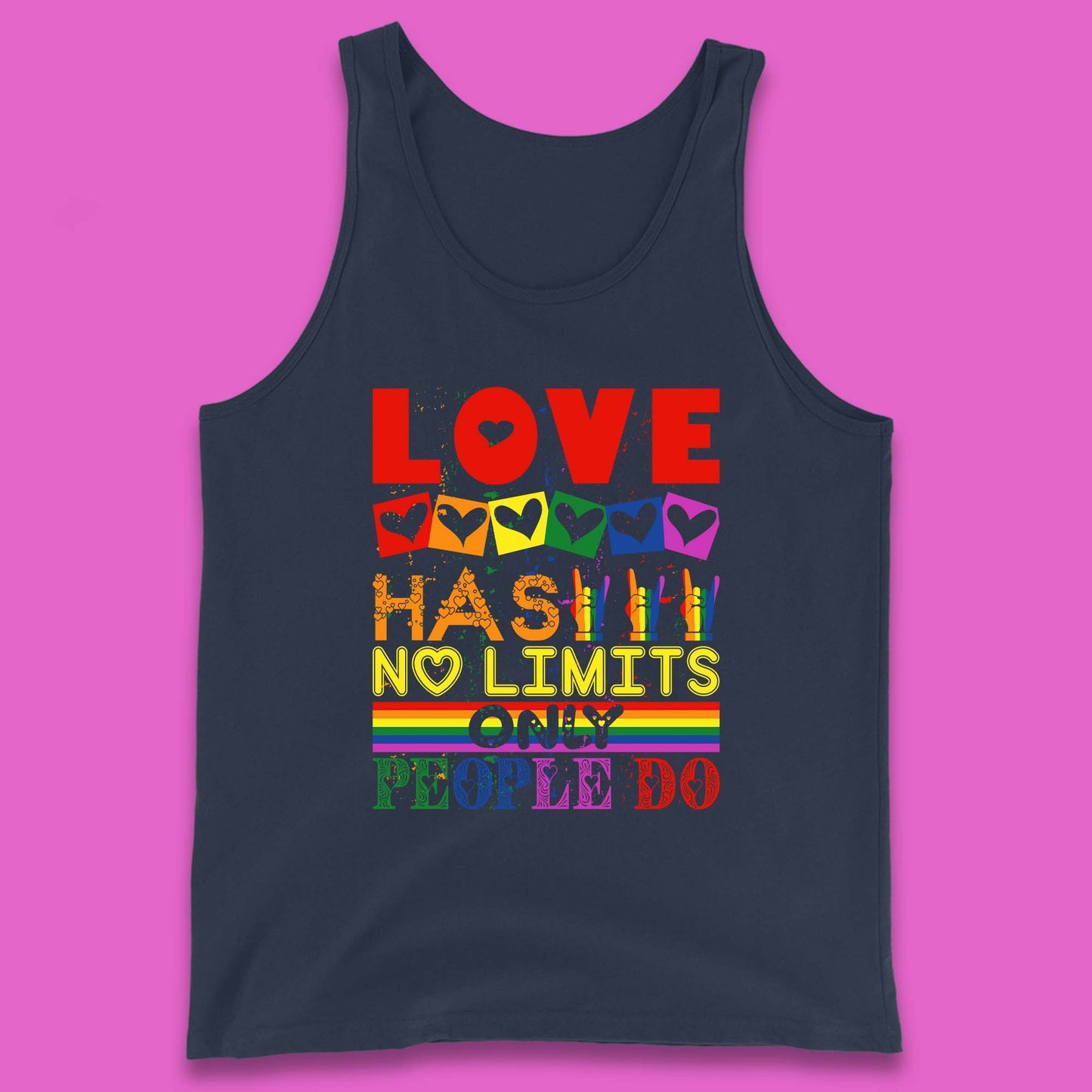 Love Has No Limits Only People Do Tank Top