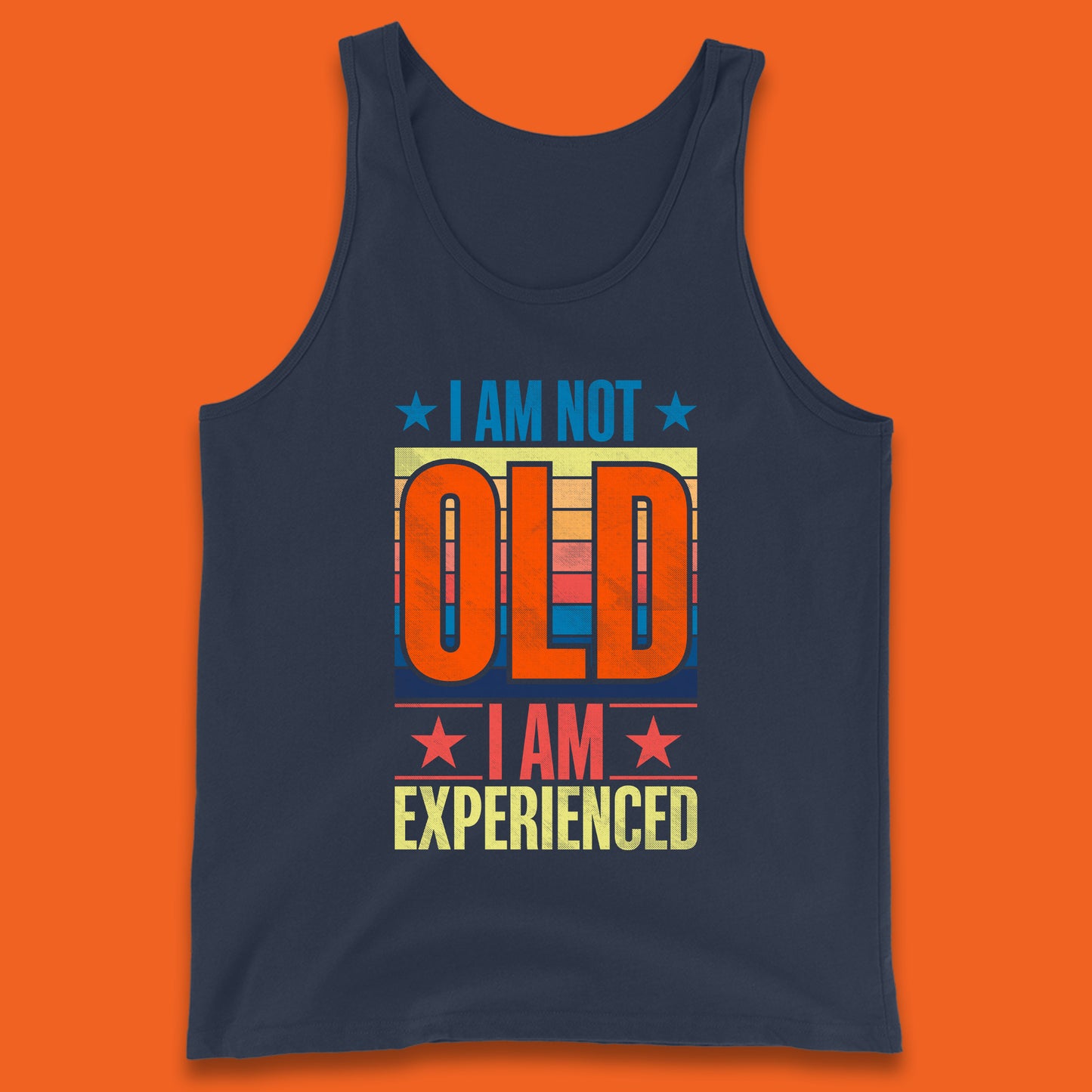 I'm Not Old Man I'm Experienced Funny Saying Retired Old Man Retirement Funny Quote Tank Top
