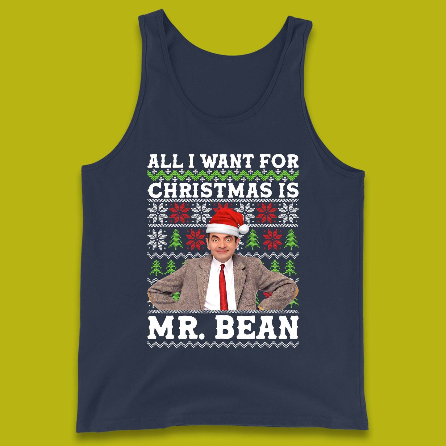 Want Mr Bean For Christmas Tank Top