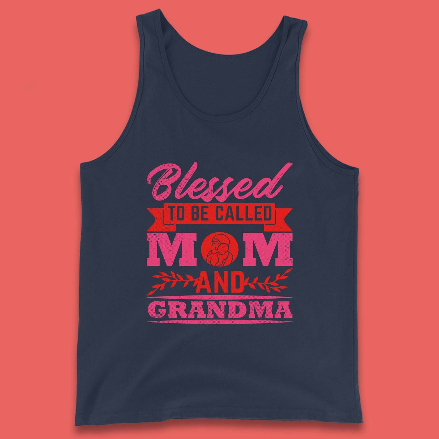 Blessed To Be Called Mom And Grandma Tank Top