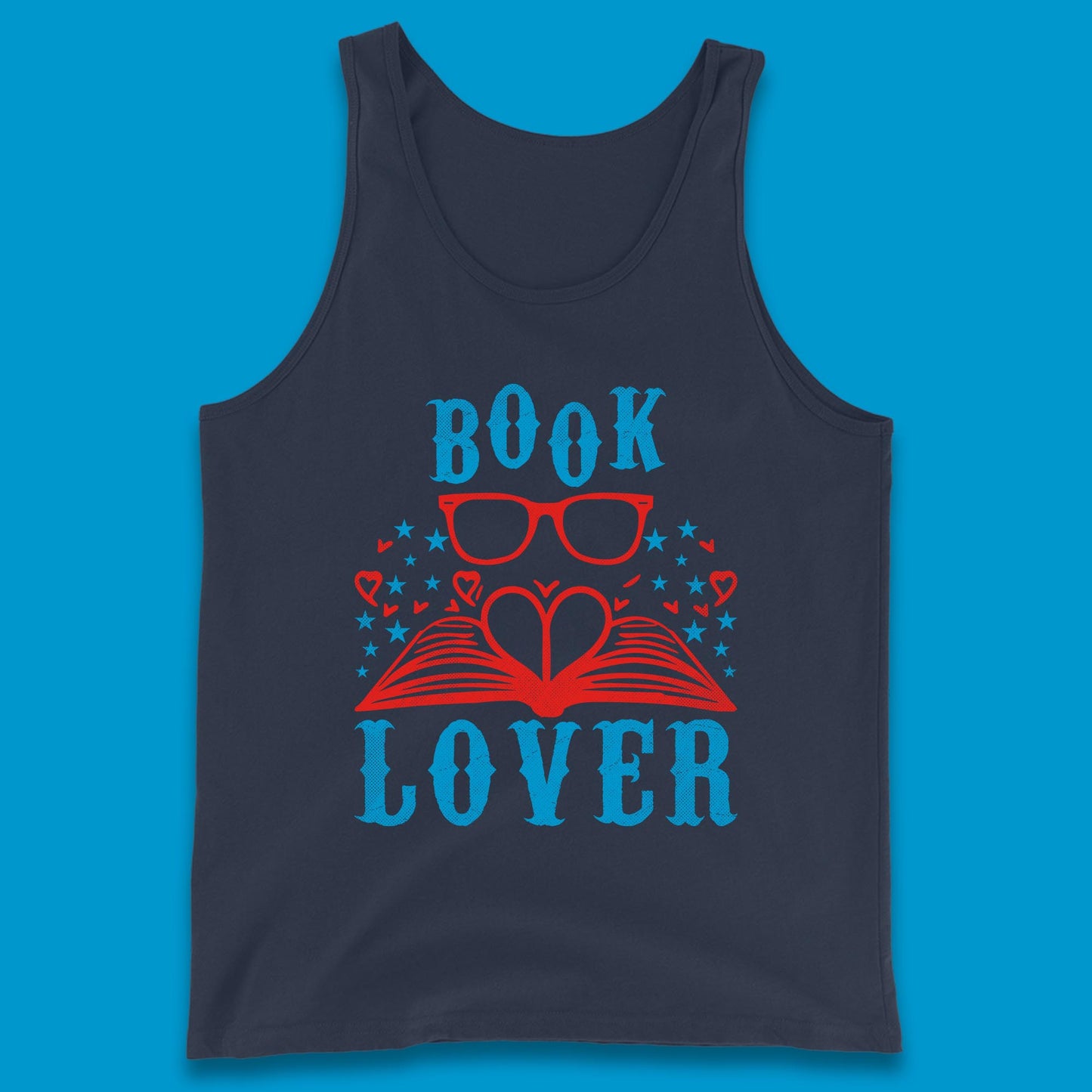 Book Lover Reading Lover Bookish Bookworm Booktroverts Tank Top