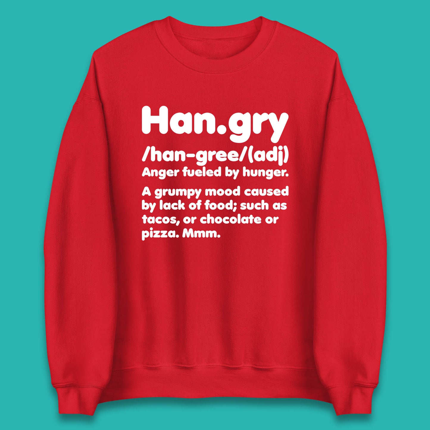 Hangry Definition Anger Fuled By Hunger Funny Kitchen Quote Unisex Sweatshirt
