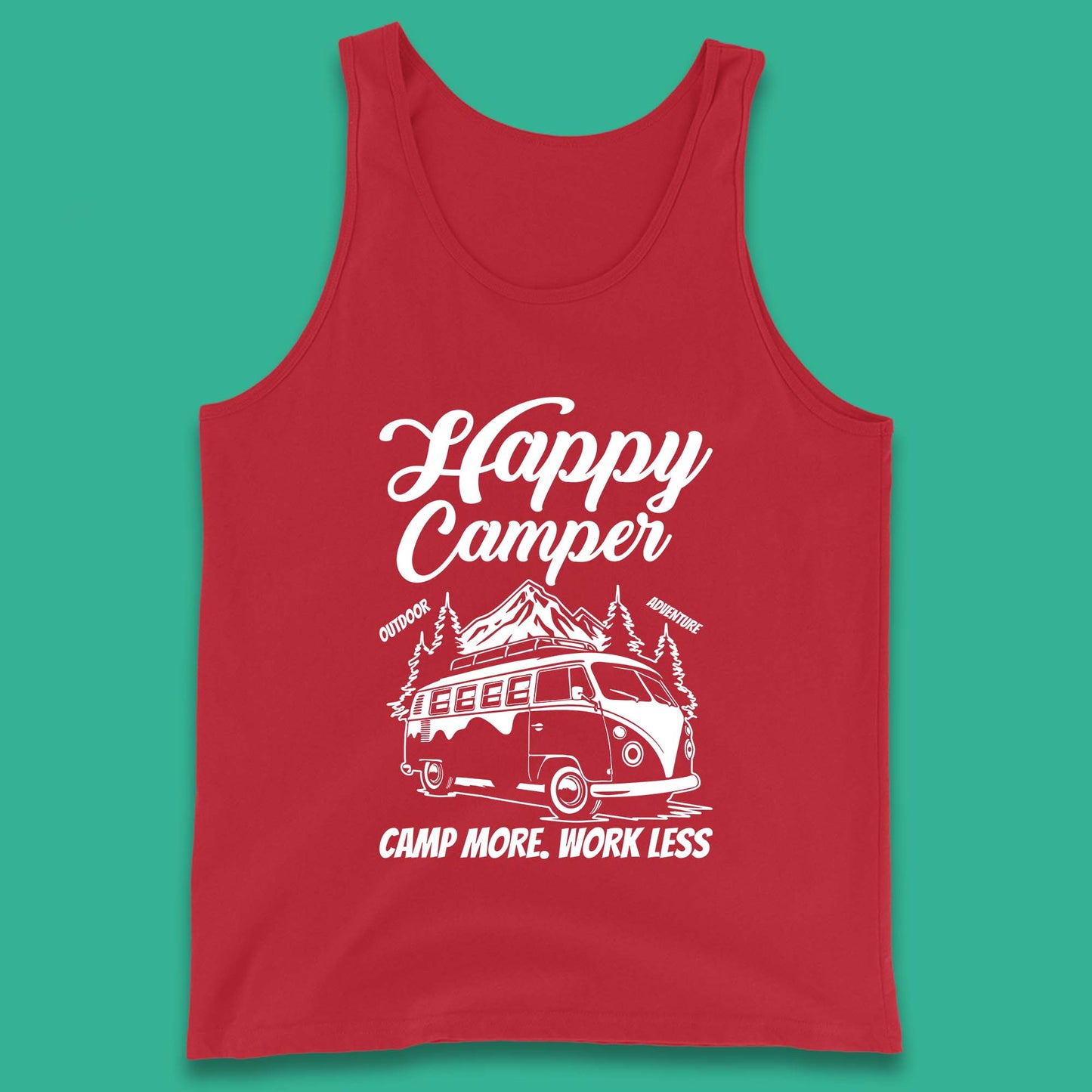 Camper Van Happy Camper Outdoor Adventure Camp More Work Less Van Life Road Trip Tank Top