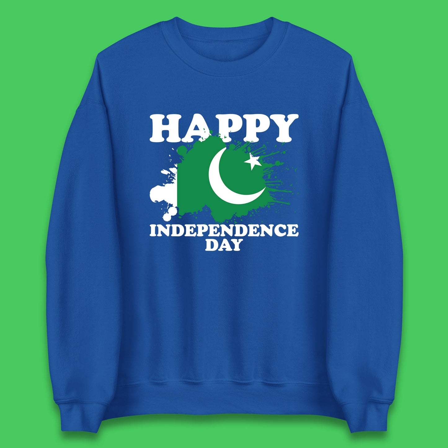 Happy Independence Day Pakistan 14th August Patriotic Pakistani Flag Unisex Sweatshirt