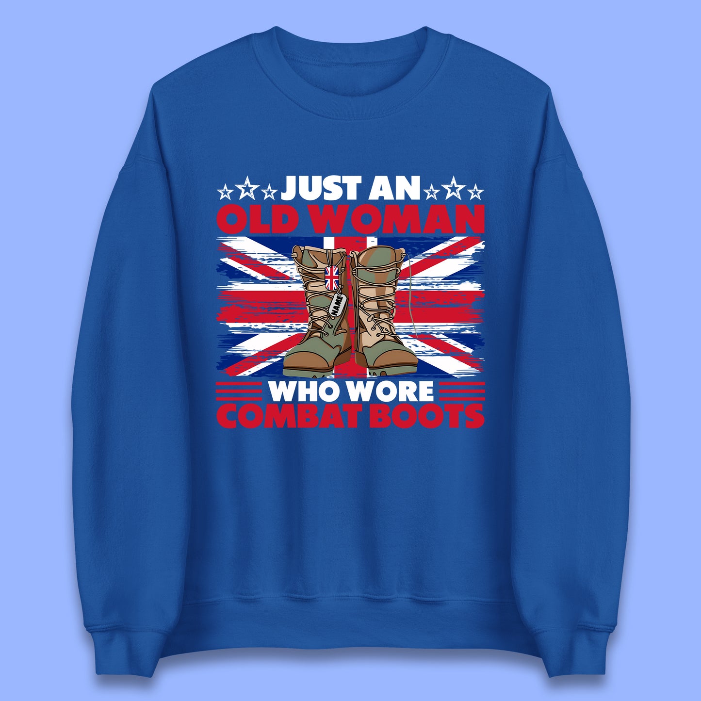 Personalised Just An Old Woman Unisex Sweatshirt