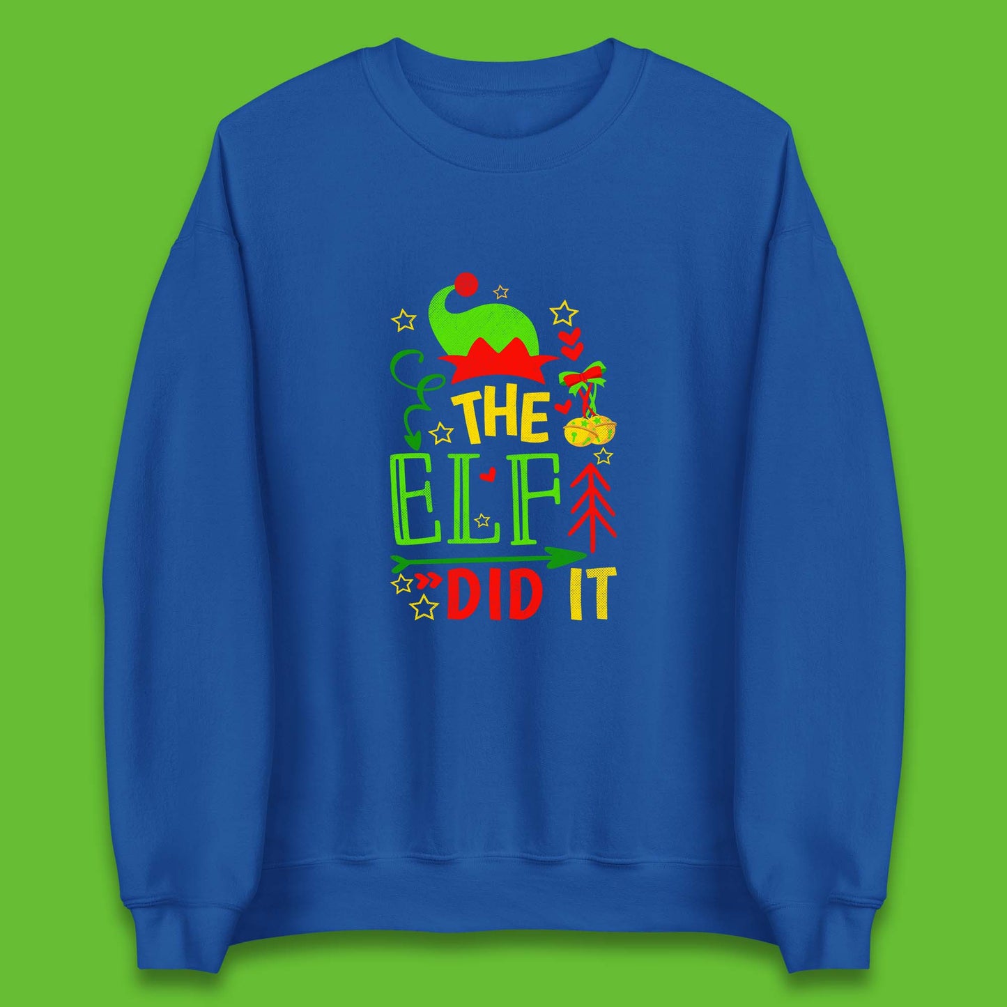christmas the elf did it funny sweatshirt