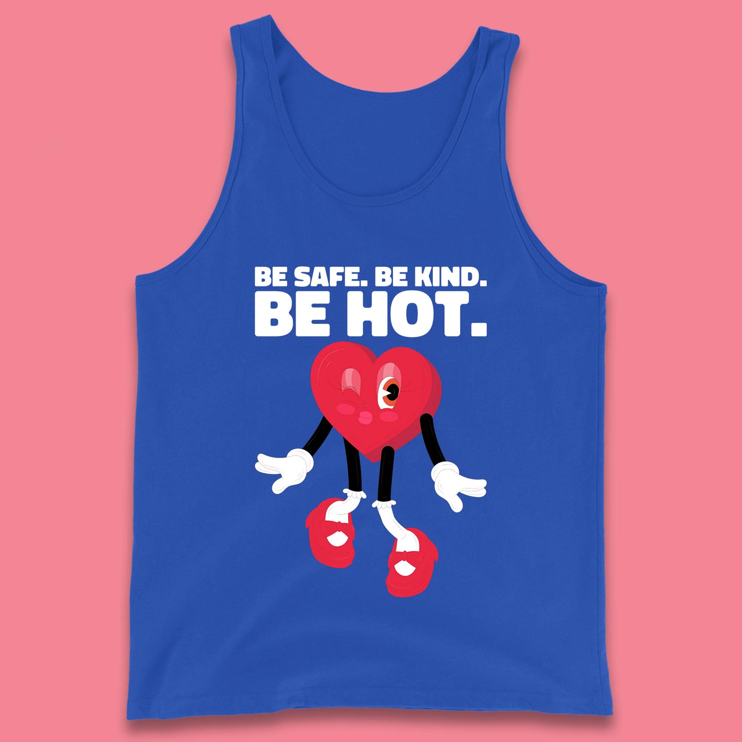 Be Safe Be Kind Be Hot Trendy Retro Cartoon Heart Eye Winking Groovy Style Tank Top