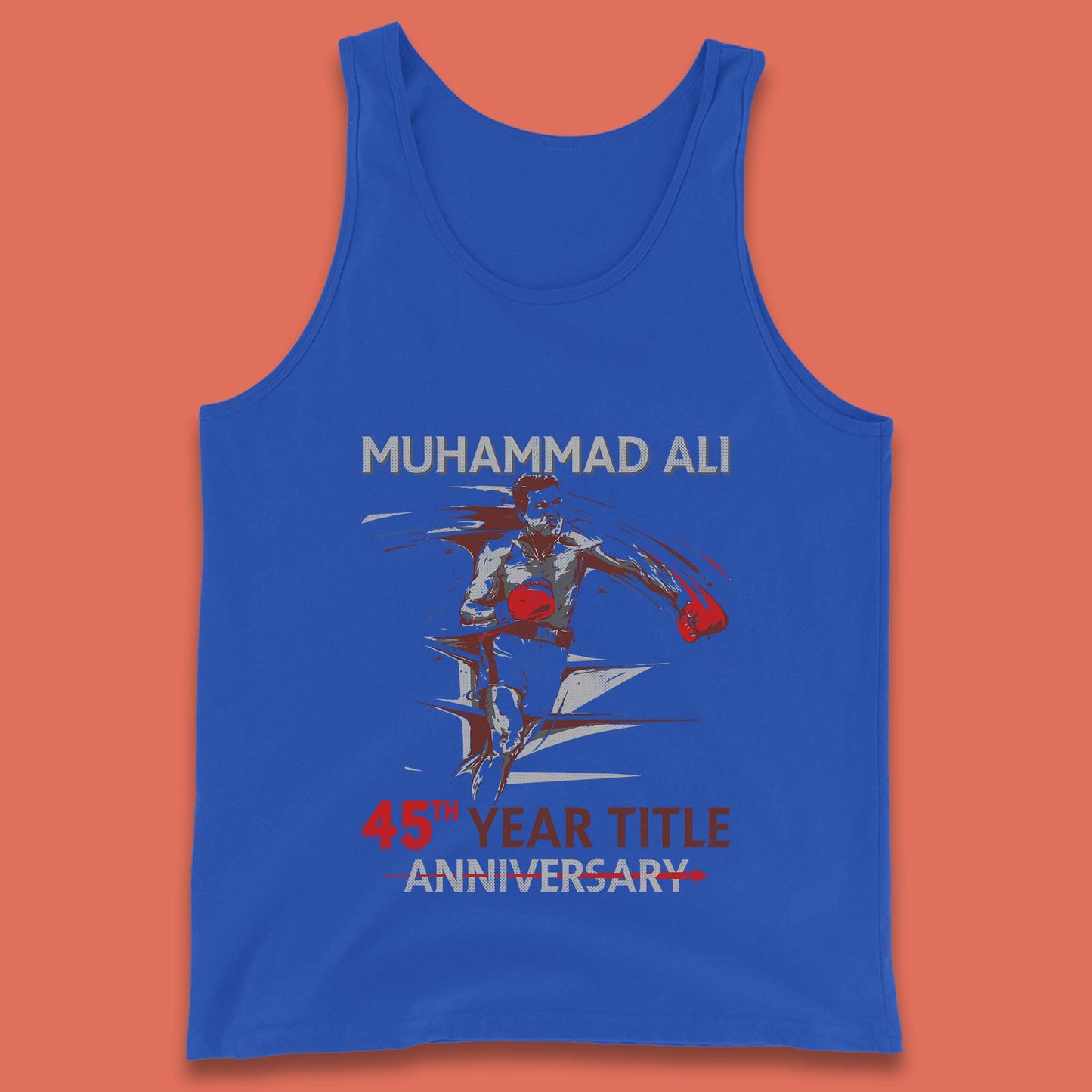 Muhammad Ali 45th Year Title Anniversary World Boxing Champion American Heavyweight Boxer Tank Top