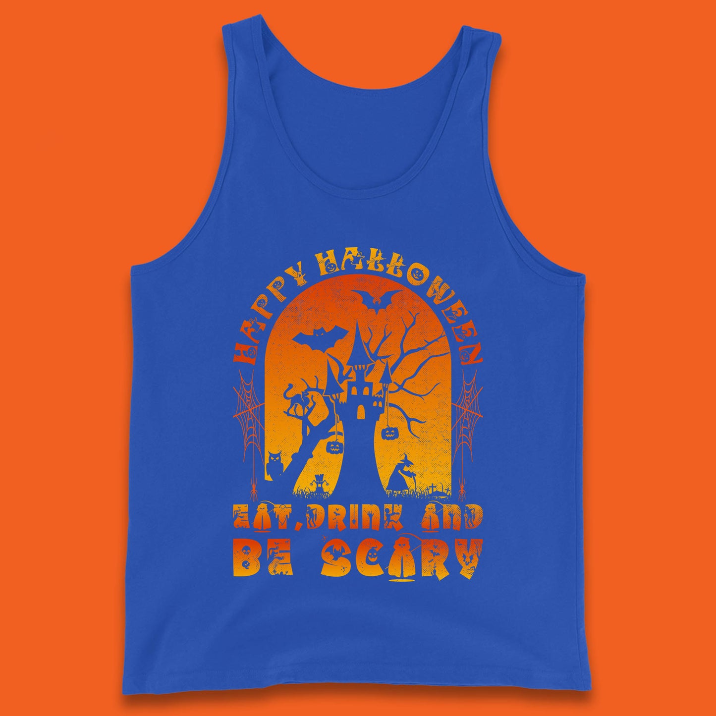 Happy Halloween Eat Drink And Be Scary Spooky Horror Hunted House Festive Gift Tank Top