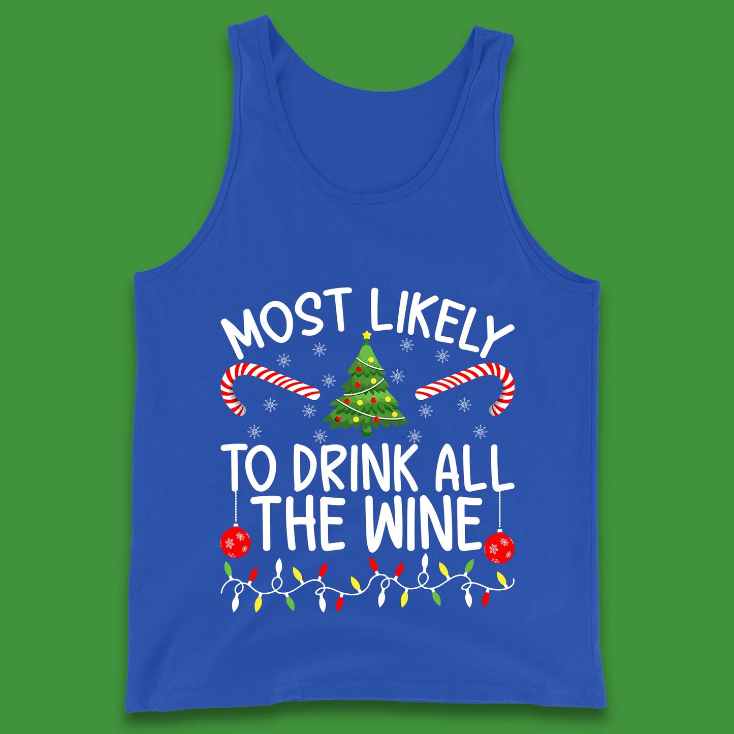 Most Likely To Drink All The Wine Funny Christmas Holiday Xmas Tank Top