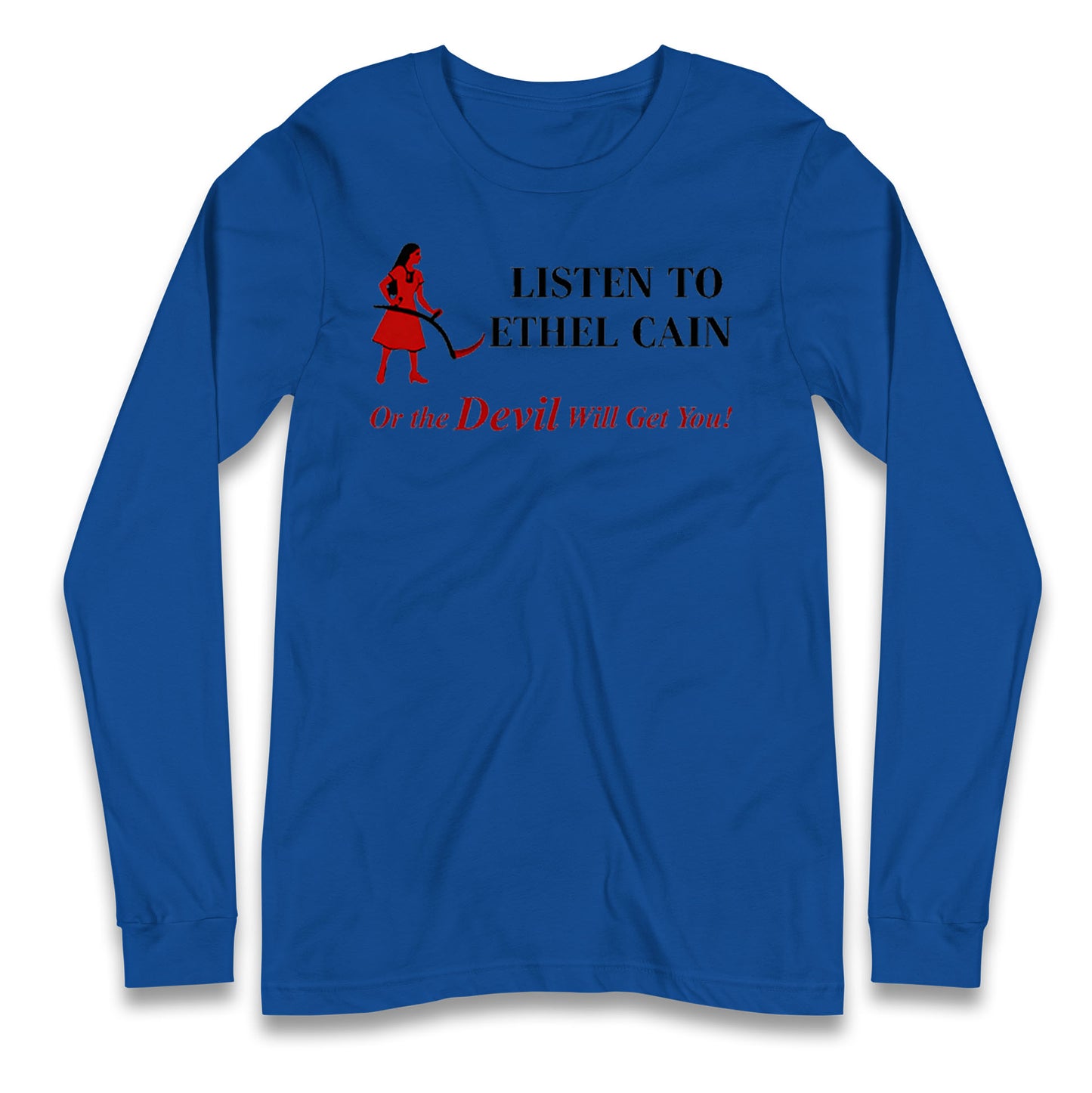 Listen To Ethel Longsleeve T Shirt