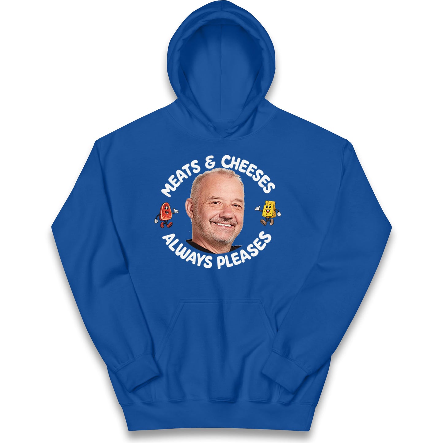Meats And Cheeses Always Pleases Kids Hoodie